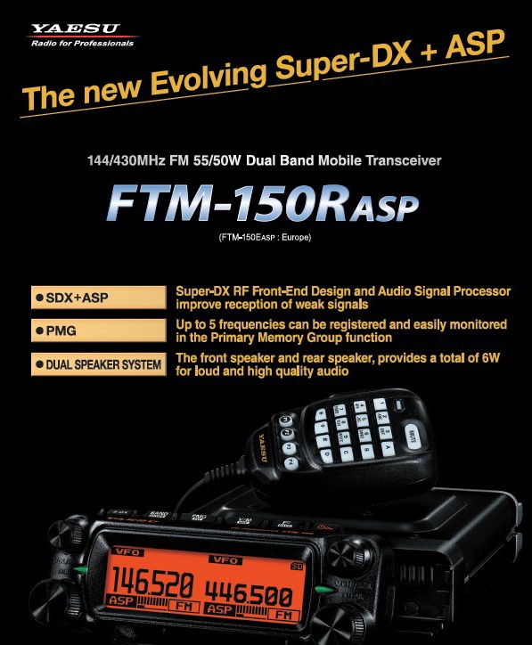 FTM 150R Transceptor móvil de banda dual en FM de 144/430 MHz y 55/50 W<br />
Rango: RX 108-137 MHZ (AIR Banda) - 137 - 174 MHZ - (Radioaficionado/VHF Banda) - RX : 174-500 MHZ. - <br />
TX 144 - 147 MHZ, TX 430 - 450 MHZ.<br />
Potencia 55 vatios 144 Mhz.-<br />
Potencia 50 vatios 430 Mhz.-<br />
